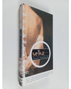 Kirjailijan Antti Heikkilä käytetty kirja Selkä