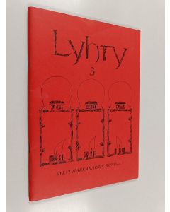 Kirjailijan Sylvi Hakkarainen käytetty teos Lyhty 3 : Sylvi Hakkaraisen runoja