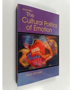 Kirjailijan Sara Ahmed käytetty kirja The Cultural Politics of Emotion