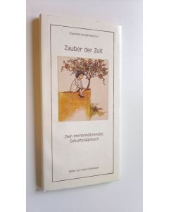 Kirjailijan Kate Greenaway käytetty kirja Zauber der Zeit - Dein immerwährendes Geburtstagbuch