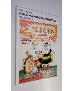 Kirjailijan Petri Hiltunen käytetty kirja Joka vanhoja muistaa