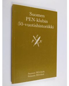 Kirjailijan Katriina Hirvonen käytetty kirja Suomen PEN-klubin 50-vuotishistoriikki