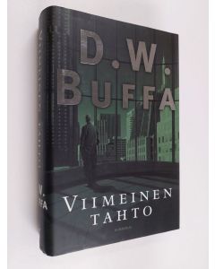 Kirjailijan D. W. Buffa käytetty kirja Viimeinen tahto