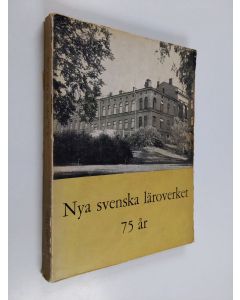 käytetty kirja Nya svenska läroverket 75 ar : Krönika och matrikel 1932-1957