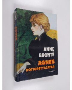 Kirjailijan Anne Bronte käytetty kirja Agnes kotiopettajatar