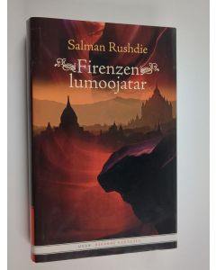 Kirjailijan Salman Rushdie käytetty kirja Firenzen lumoojatar
