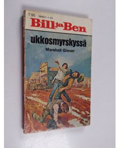 Kirjailijan Marshall Grover käytetty kirja Bill ja Ben ukkosmyrskyssä