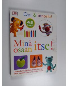 Kirjailijan Dawn Sirett käytetty kirja Minä osaan itse! : 45 luukkua!