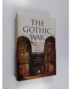 Kirjailijan Torsten Cumberland Jacobsen käytetty kirja The Gothic War : Rome's final conflict in the West