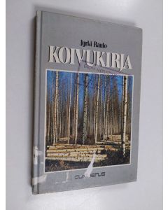 Kirjailijan Jyrki Raulo käytetty kirja Koivukirja