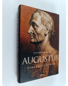 Kirjailijan Anthony Everitt käytetty kirja Augustus, Roms förste kejsare
