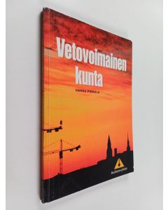 Kirjailijan Hannu Pirkola käytetty kirja Vetovoimainen kunta