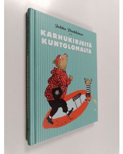 Kirjailijan Jukka Parkkinen käytetty kirja Karhukirjeitä kuntolomalta