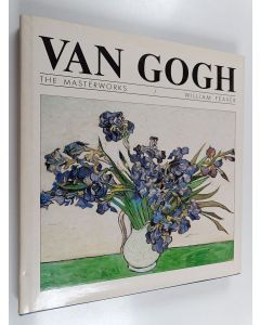 Kirjailijan William Feaver käytetty kirja Van Gogh - The masterworks