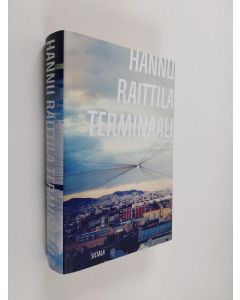 Kirjailijan Hannu Raittila käytetty kirja Terminaali (ERINOMAINEN)
