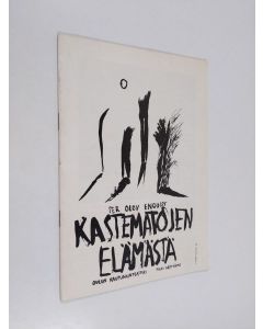 Kirjailijan Per Olov Enqvist käytetty teos Kastematojen elämästä