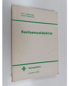 Kirjailijan Eini Laakkonen käytetty kirja Ravitsemuskäsikirja = Nutritionshandbuken [Nutritionshandboken] = Handbook of nutrition