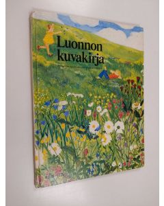 käytetty kirja Luonnon kuvakirja : pihapiirin tapahtumia keväästä kevääseen