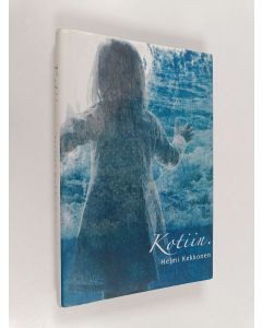 Kirjailijan Helmi Kekkonen käytetty kirja Kotiin