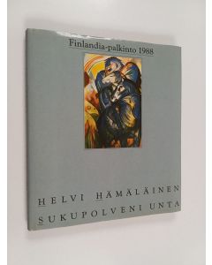 Kirjailijan Helvi Hämäläinen käytetty kirja Sukupolveni unta : runoja (ERINOMAINEN)