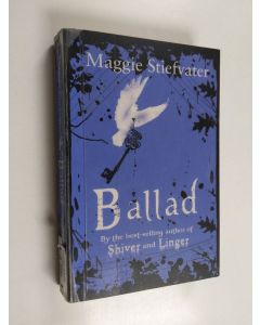 Kirjailijan Maggie Stiefvater käytetty kirja Ballad