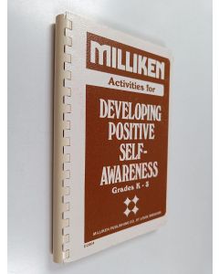 Kirjailijan Rita K. Gram & Peggy M. Guest käytetty teos Activities for Developing Positive Self-awareness, K-3