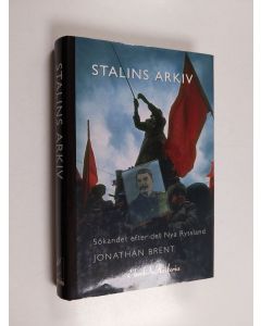 Kirjailijan Jonathan Brent käytetty kirja Stalins arkiv