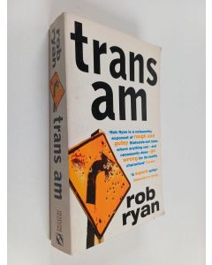 Kirjailijan Rob Ryan käytetty kirja Trans Am