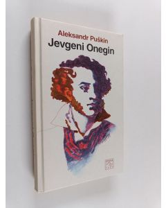 Kirjailijan Aleksandr Puskin käytetty kirja Jevgeni Onegin : runoromaani