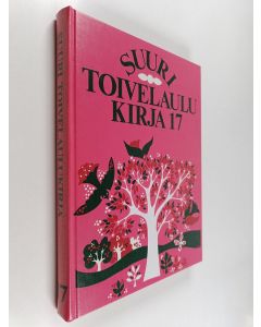 Kirjailijan Kai Airinen käytetty kirja Suuri toivelaulukirja 17