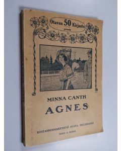 Kirjailijan Minna Canth käytetty kirja Agnes : novelli