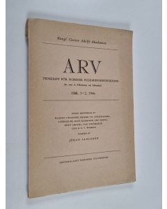 käytetty kirja Arv. Tidskrift för Nordisk Folkminnesforskning. (Ny serie av Folkminnen och Folktankar) Häft. 1-2, 1946 Under medverkan av  Hilding Celander, Reidar Th. Christiansen, Sverker Ek, Hans Ellekilde, Uno Harva, Knut Liestøl, Dag Strömbäck och K.
