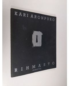 Kirjailijan Kari Aronpuro käytetty kirja Rihmasto : uutta iloista kirjoitusta