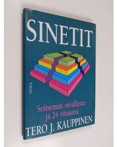 Kirjailijan Tero J. Kauppinen käytetty kirja Sinetit : seitsemän oivallusta ja 24 viisautta