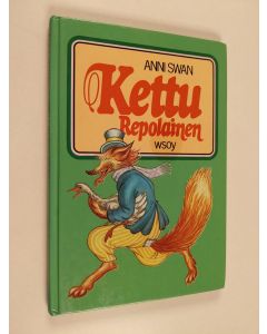 Kirjailijan Anni Swan käytetty kirja Kettu Repolainen