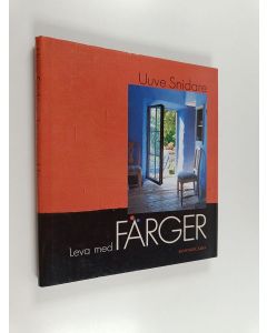 Kirjailijan Uuve Snidare käytetty kirja Leva med färger