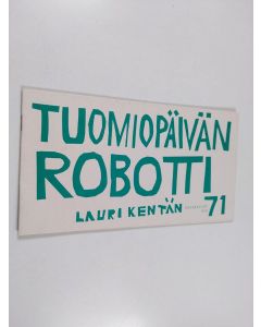 käytetty teos Tuomiopäivän robotti - Lauri Kentän seikkailut osa 71