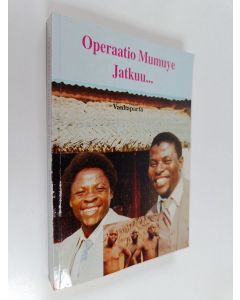 Kirjailijan Vanhaparta käytetty kirja Operaatio Mumuye jatkuu ...