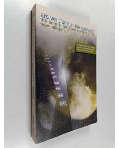 Kirjailijan Ben Bova & Byron Preiss käytetty kirja Are We Alone in the Cosmos? : The Search for Alien Contact in the New Millennium