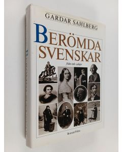 Kirjailijan Gardar Sahlberg käytetty kirja Berömda svenskar : från tolv sekler