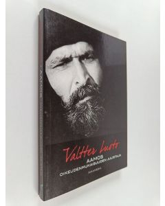 Kirjailijan Valtter Luoto käytetty kirja Aamos : oikeudenmukaisuuden julistaja : Aamoksen kirjan kommentaari