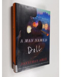 Kirjailijan Jonathan Ames käytetty kirja A Man Named Doll