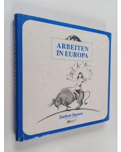 Kirjailijan Dieter Dröll käytetty kirja Arbeiten in Europa