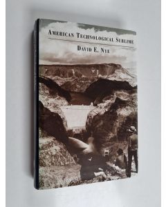 Kirjailijan David E. Nye käytetty kirja American technological sublime