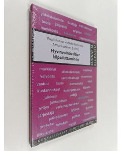 Kirjailijan Mikko Niemelä & Arttu Saarinen ym. uusi kirja Hyvinvointivaltion kilpailuttaminen