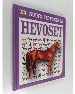 käytetty kirja Hevoset : suuri tietokirja