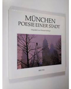 Kirjailijan Christoph Seeberger käytetty kirja Munchen poesie einer stadt