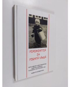 Kirjailijan Marjatta Koskenvesa käytetty kirja Piniminttiä ja pientä väkeä : sota-orvon lapsuusmuistoja Karvian Alkkiasta vuodesta 1939 vuoteen 1946