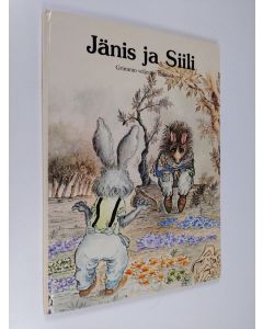 Kirjailijan Jacob Grimm käytetty kirja Jänis ja siili : Grimmin veljesten saduista