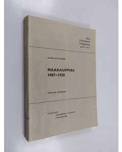 Kirjailijan Heikki Nuutinen käytetty kirja Maakauppias 1907-1920 : lehdistöhistoriallinen monografia